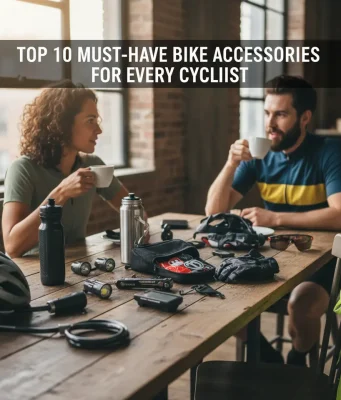 Top 10 Must-Have Bike Accessories for Every Cyclist